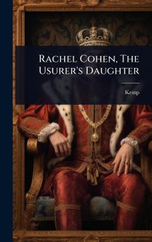 Rachel Cohen The Usurer's Daughter