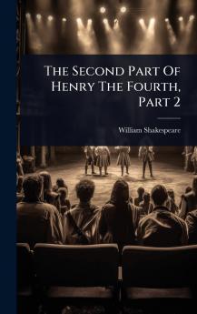 Second Part Of Henry The Fourth Part 2
