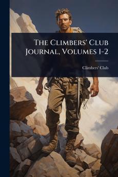 Climbers' Club Journal Volumes 1-2