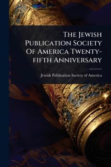 Jewish Publication Society Of America Twenty-fifth Anniversary