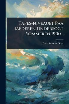 Tapes-niveauet Paa Jaederen UndersÃ gt Sommeren 1900...