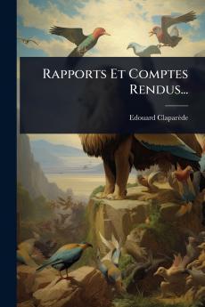 Rapports Et Comptes Rendus...