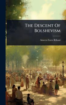 Descent Of Bolshevism
