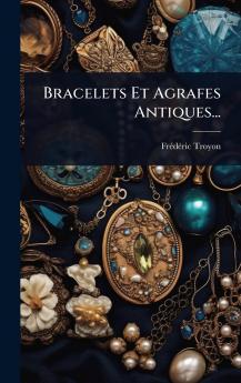 Bracelets Et Agrafes Antiques...