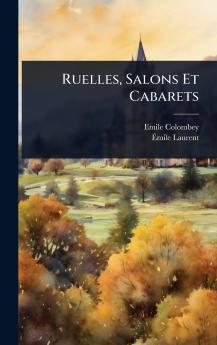 Ruelles Salons Et Cabarets
