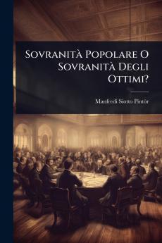SovranitÃ Popolare O SovranitÃ Degli Ottimi?