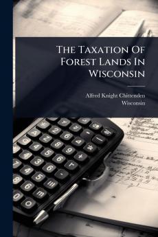 Taxation Of Forest Lands In Wisconsin