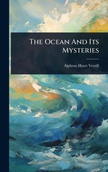 Ocean And Its Mysteries