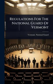 Regulations For The National Guard Of Vermont
