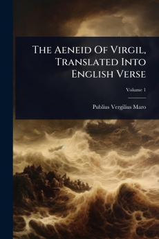 Aeneid Of Virgil Translated Into English Verse