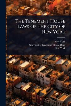 Tenement House Laws Of The City Of New York
