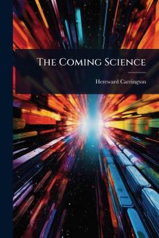 Coming Science
