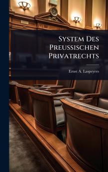 System Des PreuÃ&#159;ischen Privatrechts