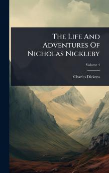 Life And Adventures Of Nicholas Nickleby