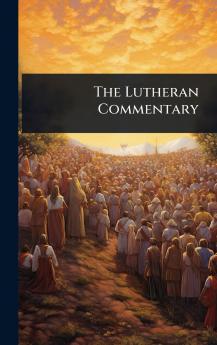 Lutheran Commentary