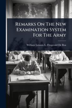 Remarks On The New Examination System For The Army