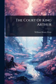 Court Of King Arthur