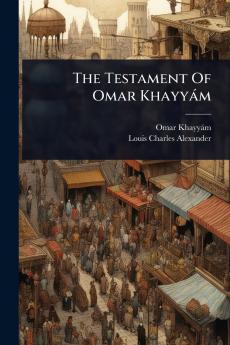 Testament Of Omar Khayyàm
