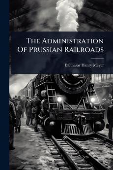 Administration Of Prussian Railroads