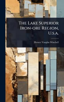 Lake Superior Iron-ore Region U.s.a.