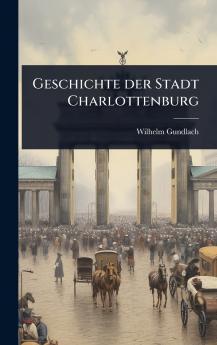Geschichte der Stadt Charlottenburg