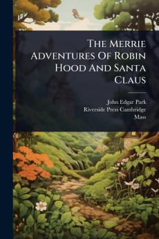 Merrie Adventures Of Robin Hood And Santa Claus