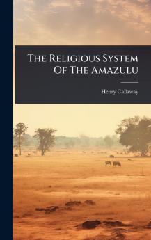 Religious System Of The Amazulu
