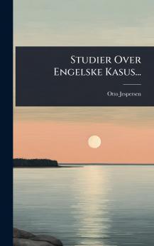 Studier Over Engelske Kasus...