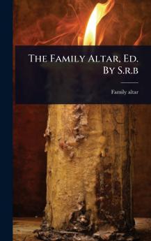 Family Altar Ed. By S.r.b