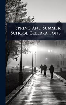 Spring And Summer School Celebrations