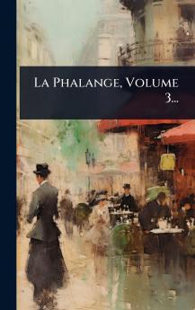 Phalange Volume 3...