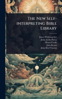 New Self-interpreting Bible Library
