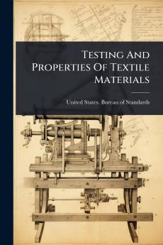 Testing And Properties Of Textile Materials