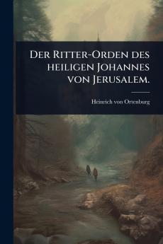 Ritter-Orden des heiligen Johannes von Jerusalem.