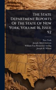 State Department Reports Of The State Of New York Volume 16 Issue 92