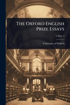 Oxford English Prize Essays