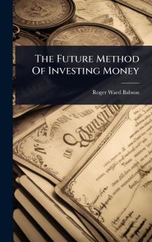 Future Method Of Investing Money