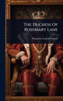 Duchess Of Rosemary Lane