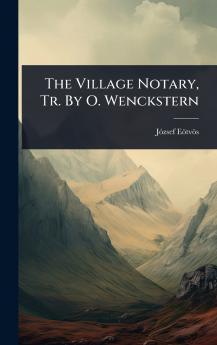 Village Notary Tr. By O. Wenckstern