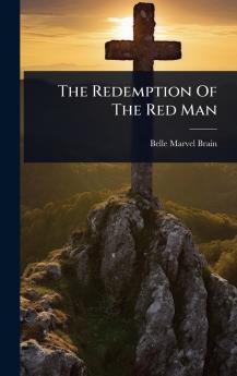 Redemption Of The Red Man
