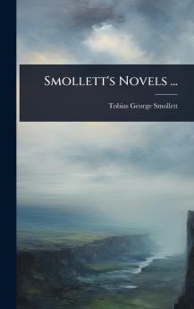 Smollett's Novels ...