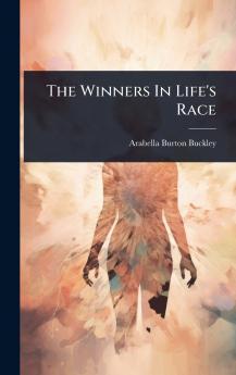 Winners In Life's Race
