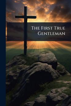 First True Gentleman