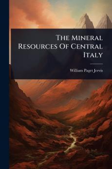 Mineral Resources Of Central Italy