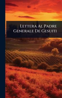 Lettera Al Padre Generale De Gesuiti