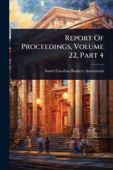 Report Of Proceedings Volume 22 Part 4