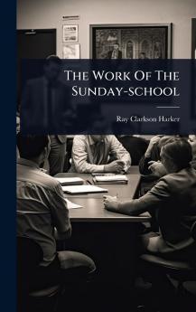 Work Of The Sunday-school