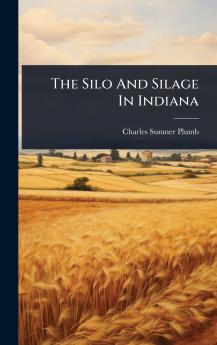 Silo And Silage In Indiana