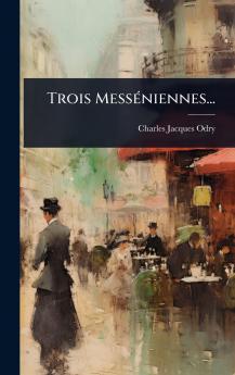 Trois MessÃ(c)niennes...
