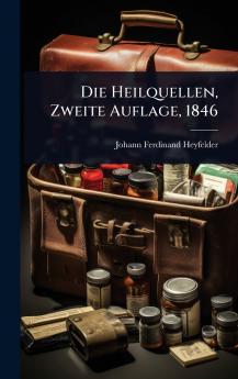 Heilquellen Zweite Auflage 1846